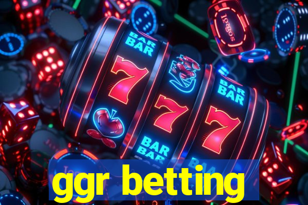 ggr betting