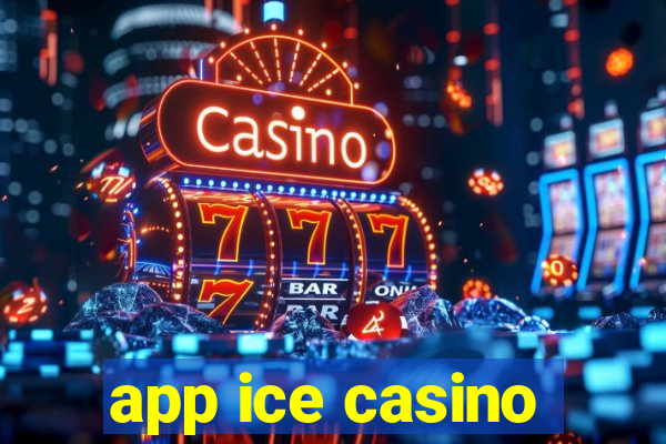 app ice casino