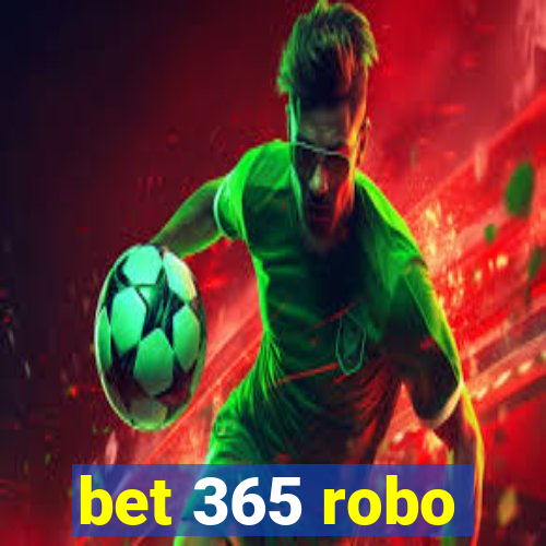 bet 365 robo