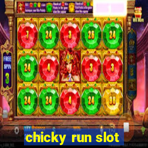 chicky run slot