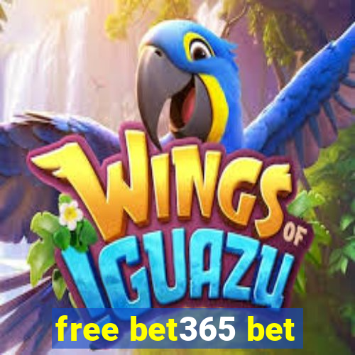 free bet365 bet