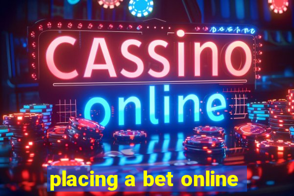 placing a bet online