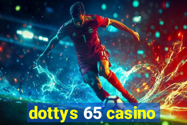 dottys 65 casino