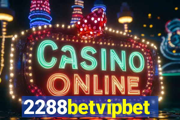 2288betvipbet