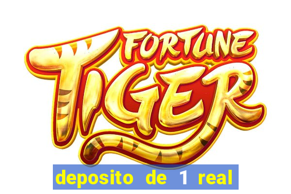 deposito de 1 real fortune tiger