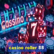 casino roller 88