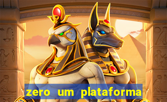 zero um plataforma de jogos