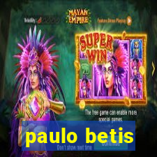 paulo betis