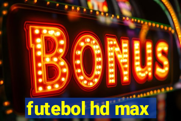 futebol hd max