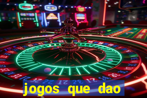 jogos que dao dinheiro sem precisar depositar