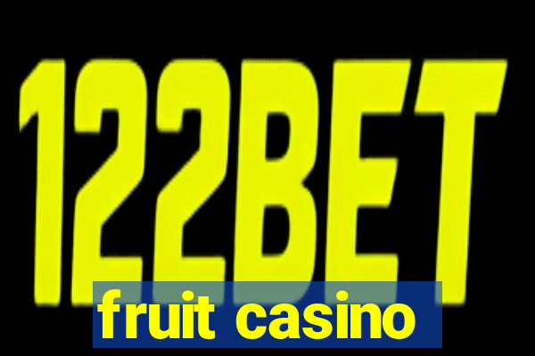 fruit casino