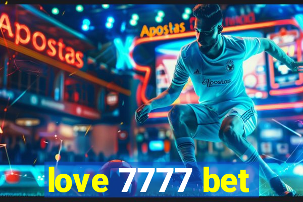 love 7777 bet