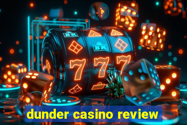 dunder casino review