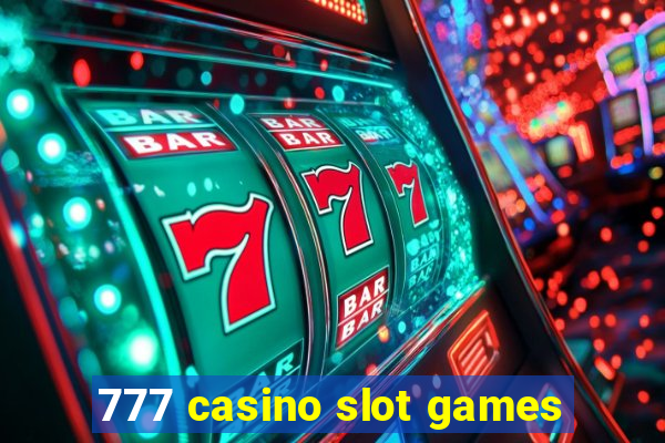 777 casino slot games