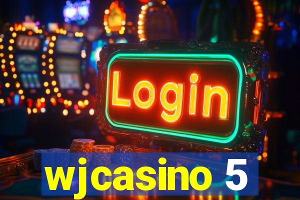 wjcasino 5