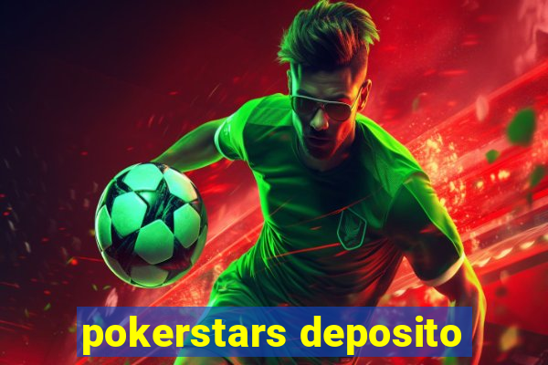 pokerstars deposito