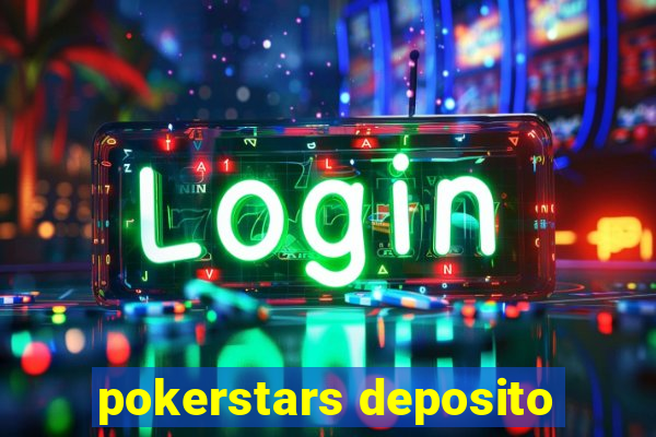 pokerstars deposito