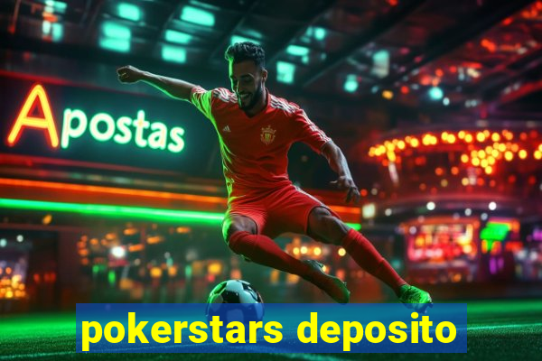 pokerstars deposito