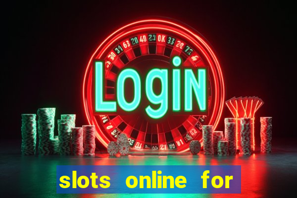 slots online for real money