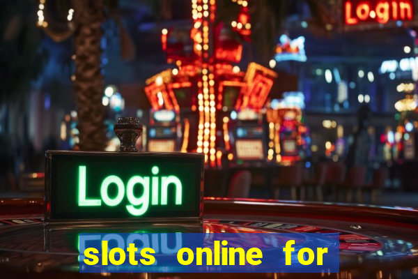 slots online for real money