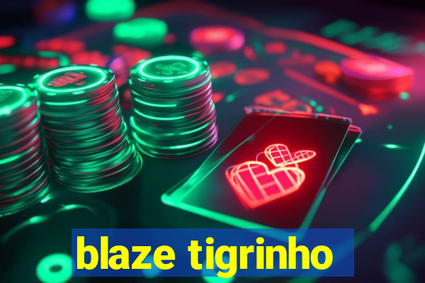 blaze tigrinho