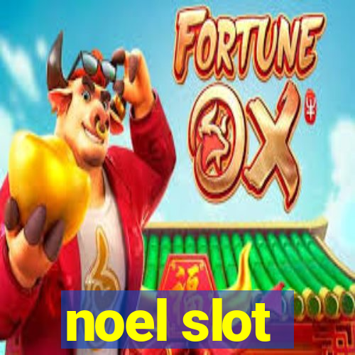 noel slot