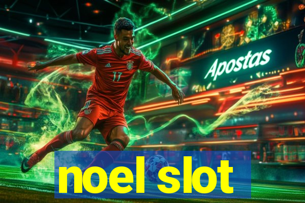 noel slot