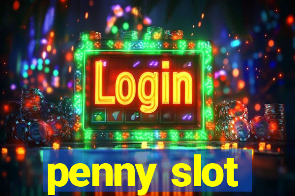 penny slot