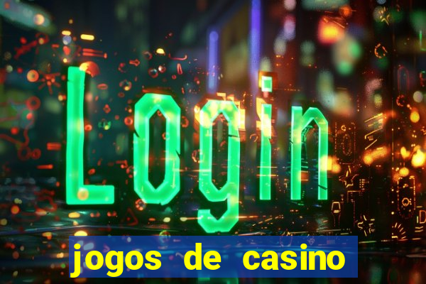 jogos de casino com bonus