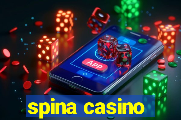 spina casino