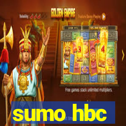 sumo hbc