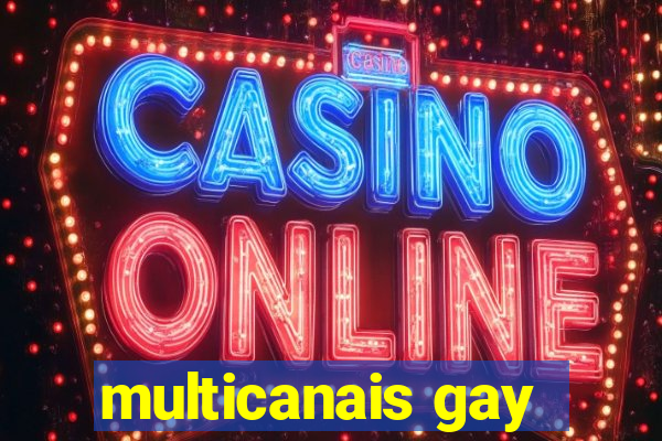 multicanais gay