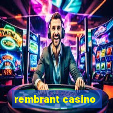 rembrant casino