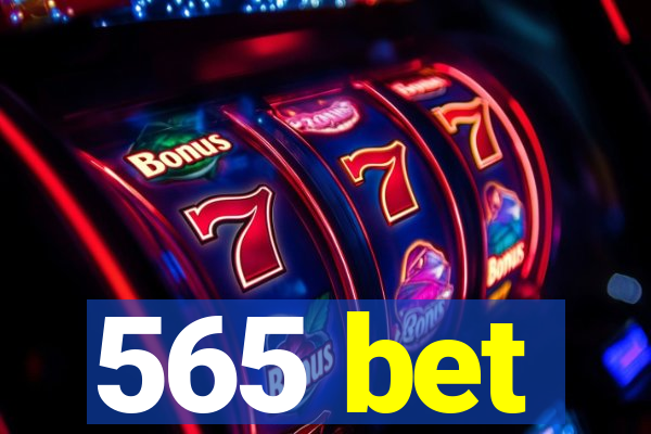 565 bet