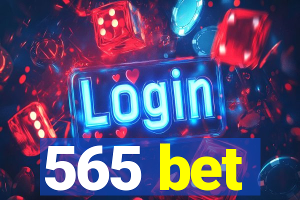 565 bet