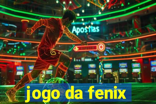 jogo da fenix