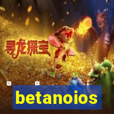 betanoios