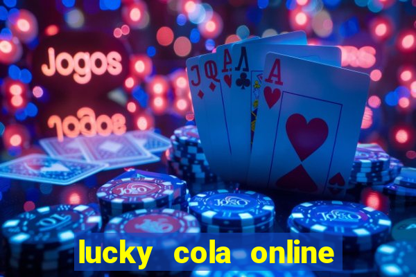 lucky cola online casino mega ball