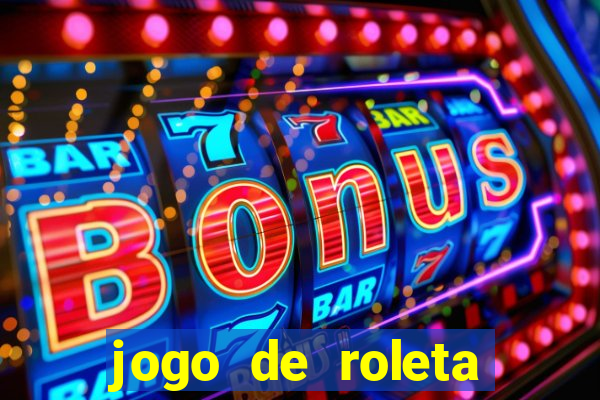 jogo de roleta gratis online