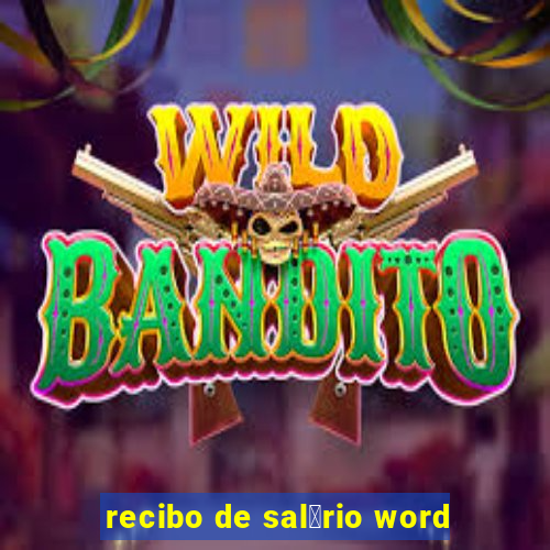 recibo de sal谩rio word