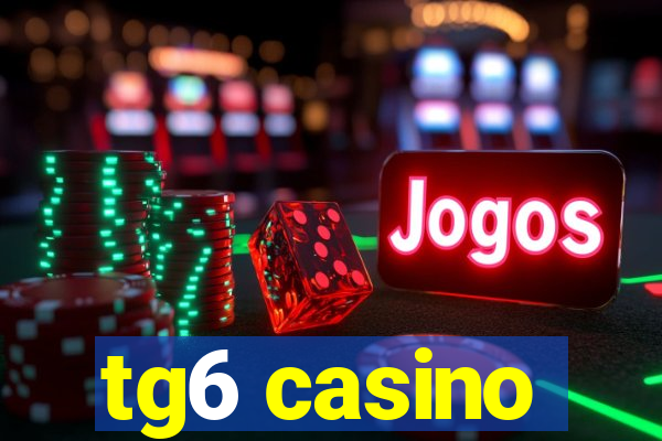 tg6 casino