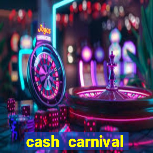 cash carnival casino slots paga de verdade