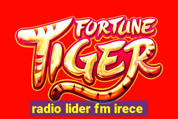 radio lider fm irece