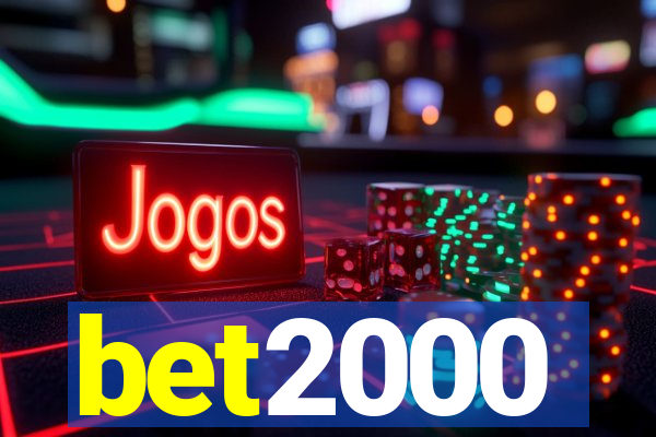 bet2000