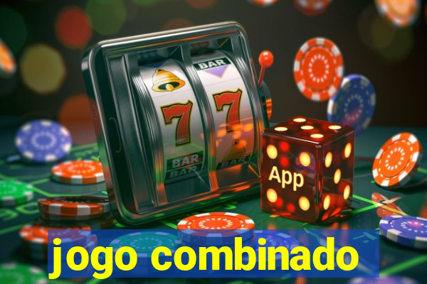 jogo combinado