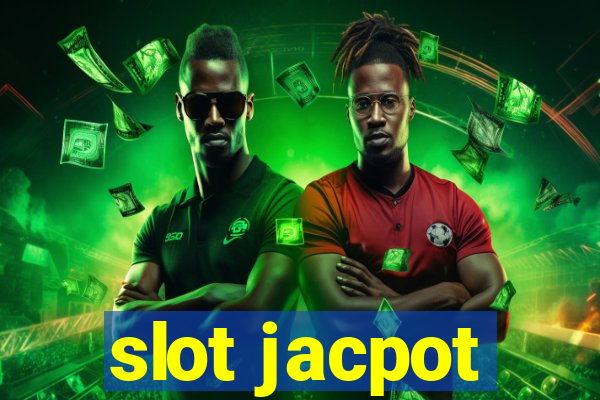 slot jacpot