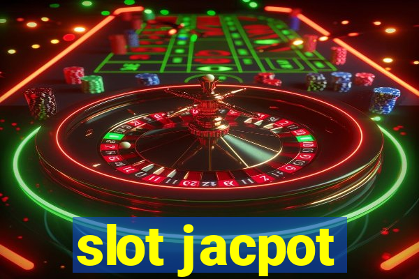 slot jacpot