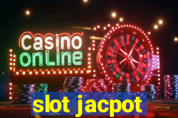 slot jacpot