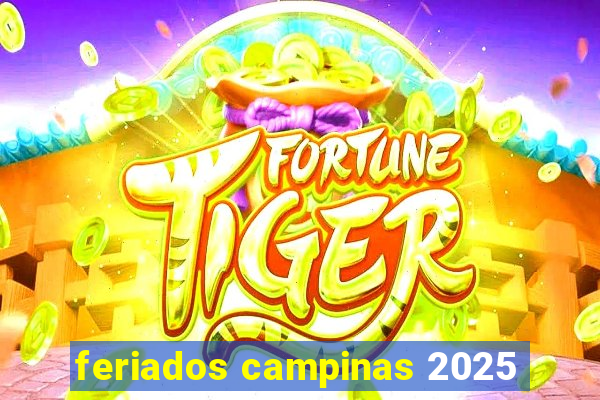 feriados campinas 2025