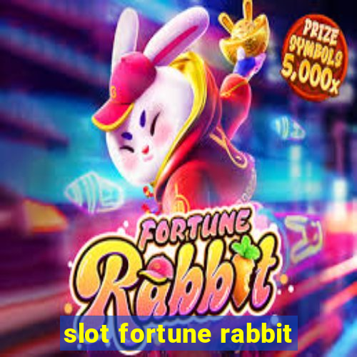 slot fortune rabbit